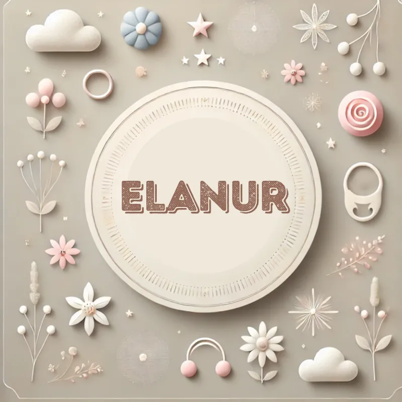 Elanur Kız Bebek İsmi Kökeni, Anlamı ve Popülaritesi