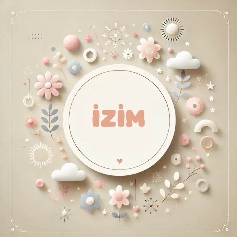 İzim Kız Bebek İsmi Anlamı, Kökeni ve Popülaritesi