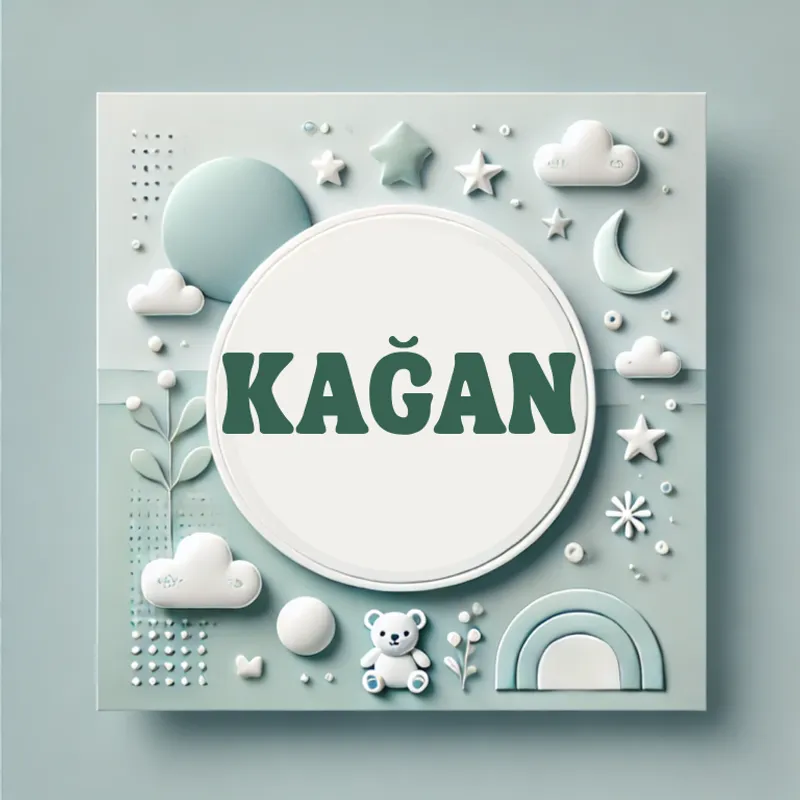 Kağan Erkek Bebek İsmiKökeni, Anlamı ve Popülaritesi